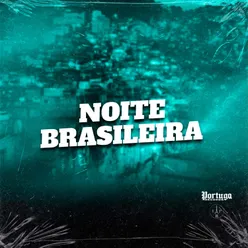 NOITE BRASILEIRA