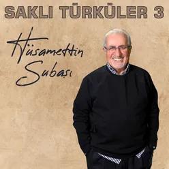 Saklı Türküler 3