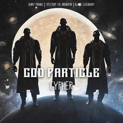 God Particle Cypher