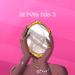 Depois das 3