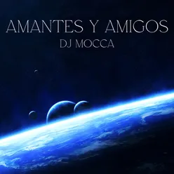 Amantes y Amigos (Remix)