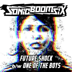Future Shock / One Of The Boys