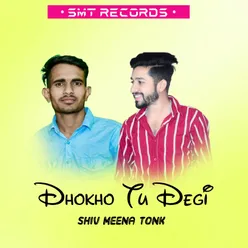 Dhokho Tu Degi (Original Audio)