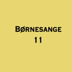 Børnesange 11