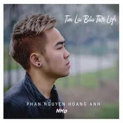 Tìm Lại Bầu Trời (Lofi)