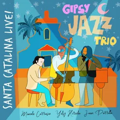 Gipsy Jazz Trio. Santa Catalina Live! (En vivo)