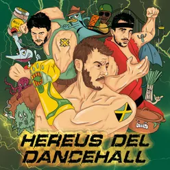 Hereus del Dancehall