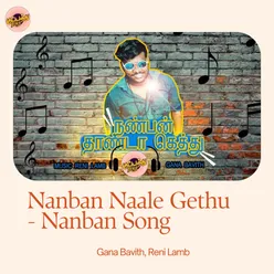 Nanban Naale Gethu - Nanban Song