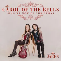 Carol Of The Bells / Sing We Now Of Christmas