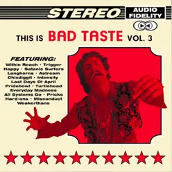 This Is Bad Taste Vol. 3