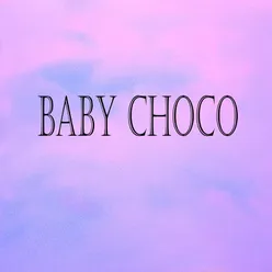 Baby Choco