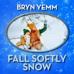 Fall Softly Snow (2023 Digital Remaster)