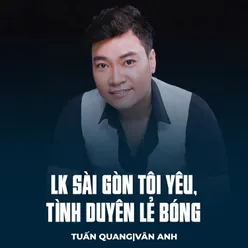 LK Sài Gòn Tôi Yêu, Tình Duyên Lẻ Bóng