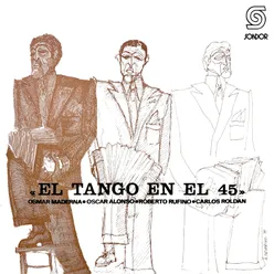 El Tango en el 45