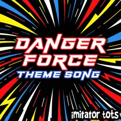 Danger Force Theme Song