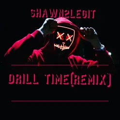 Drill Time (remix)