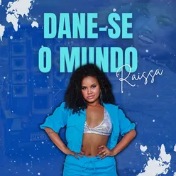 Dane-se O Mundo