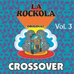 La Rockola Crossover, Vol. 3