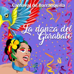 Carnaval de Barranquilla: La Danza del Garabato
