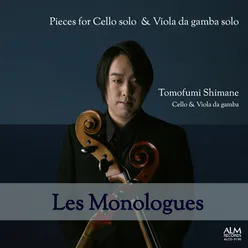 Les Monologues - Pieces for Cello solo & Viola da gamba solo