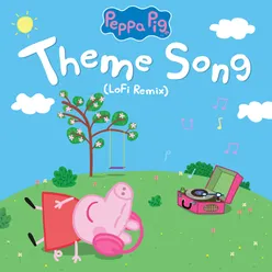 Peppa Pig Theme Song (lofi Remix)