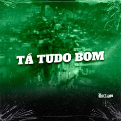 TÁ TUDO BOM