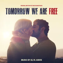 Tomorrow We Are Free (Original Motion Picture Soundtrack)