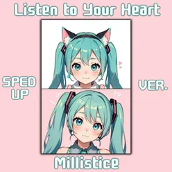 Listen to Your Heart (Sped Up)