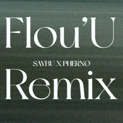 Flou'U (Pherno Remix)