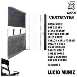 Vertientes: Interpretan a Lucio Muniz