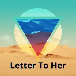 Letter To Her