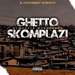 Ghetto Skomplaz