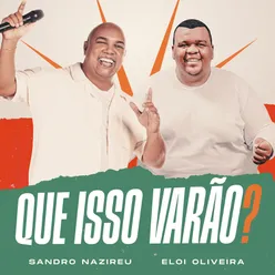 Que Isso Varão?