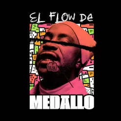 EL FLOW DE MEDALLO