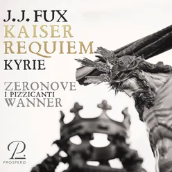 Fux: Kaiserrequiem. II. Kyrie (Live)