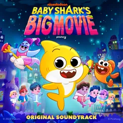 Baby Shark's Big Movie (Original Soundtrack)