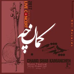 Chand Shab Kamancheh (Live)