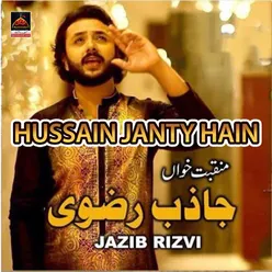 Hussain A.s Janty Hain