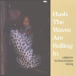 Hush The Waves Are Rolling In