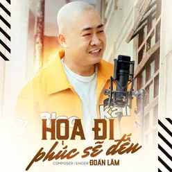 Hoạ Đi Phúc Sẽ Đến