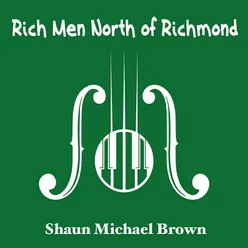 Rich Men North of Richmond