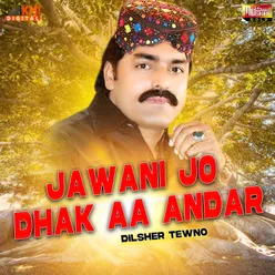 Jawani jo Dhak Aa Andar