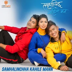 Samhalinchha Kahile Mann (From "Samhalinchha Kahile Mann")