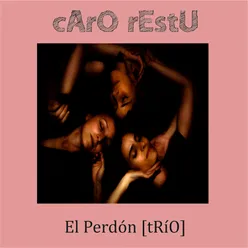 El Perdón - (tRíO)