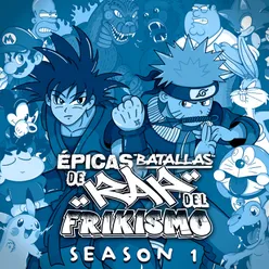 Épicas Batallas de Rap del Frikismo (Season 1)