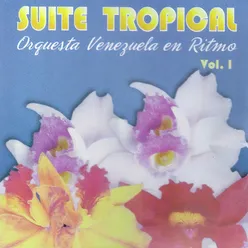 Suite Tropical, Vol. 1