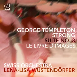 Templeton Strong: Suite No. 3: "Le Livre d’Images"