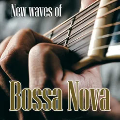 New Waves of Bossa Nova