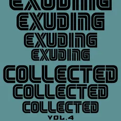 Exuding Collected, Vol. 4