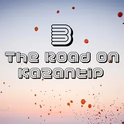 The Road on Kazantip, Vol. 3